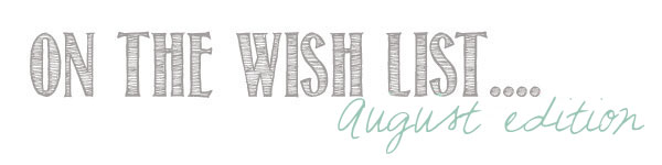 wishlist_august