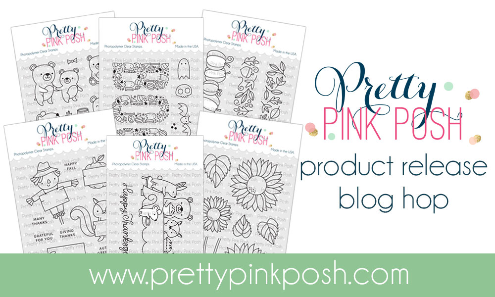 Pretty Pink Posh: August Product Release Blog Hop- Day 1
