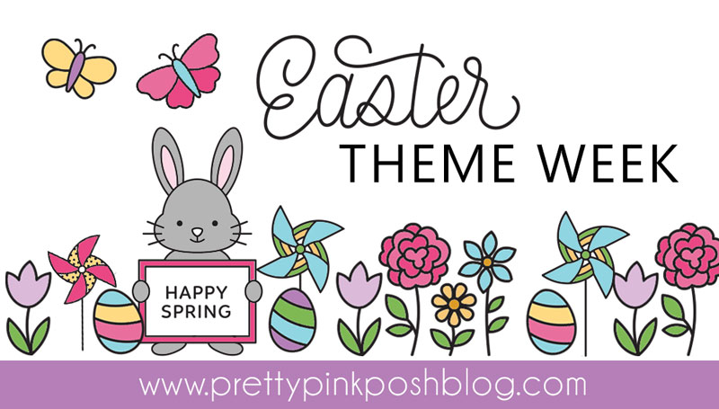 Pretty Pink Posh: Easter Theme Week- Day 4