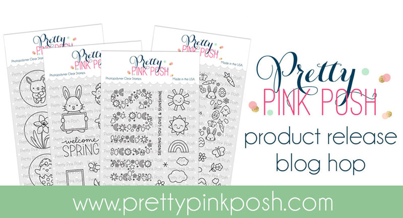 Pretty Pink Posh: Blog Hop + Spring Release Now Available