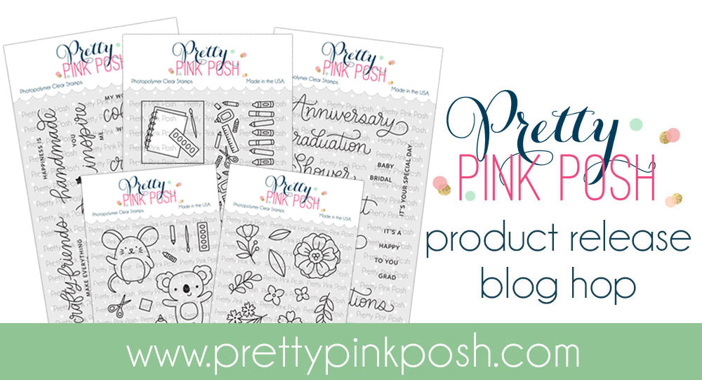 Pretty Pink Posh: Blog Hop + May Release Now Available